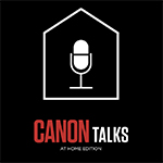 Watch: Canon Talks at Home
