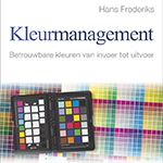 Review: Colour Management, Reliable Colours from Input to Output